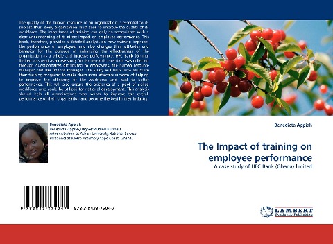 The Impact of training on employee performance: A case study of HFC Bank (Ghana) limited