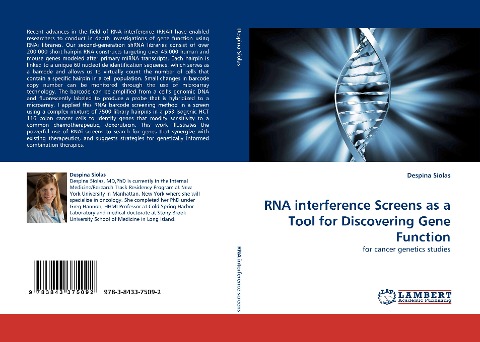 RNA interference Screens as a Tool for Discovering Gene Function: for cancer genetics studies