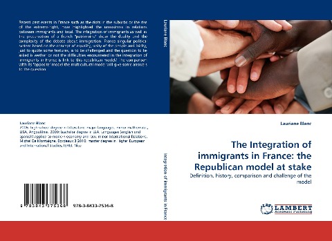 The Integration of immigrants in France: the Republican model at stake: Definition, history, comparison and challenge of the model