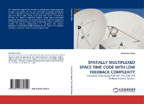 SPATIALLY MULTIPLEXED SPACE TIME CODE WITH LOW FEEDBACK COMPLEXITY: Combined Code Design FOR 4X2, 4X3 AND 4X4 Multiple Antenna Systems