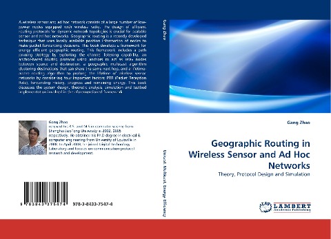 Geographic Routing in Wireless Sensor and Ad Hoc Networks: Theory, Protocol Design and Simulation