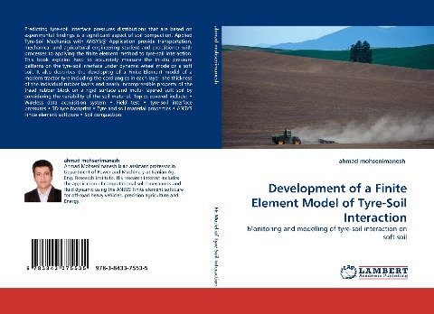 Development of a Finite Element Model of Tyre-Soil Interaction: Monitoring and modelling of tyre-soil interaction on soft soil