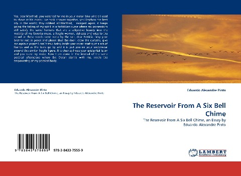 The Reservoir From A Six Bell Chime: The Reservoir From A Six Bell Chime, an Essay by Eduardo Alexandre Pinto