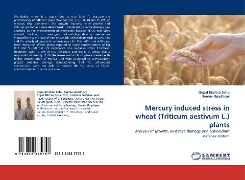 Mercury induced stress in wheat (Triticum aestivum L.) plants: Analysis of growth, oxidative damage and antioxidant defense system