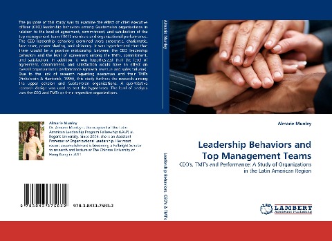 Leadership Behaviors and Top Management Teams: CEOs, TMTs and Performance: A Study of Organizations in the Latin American Region