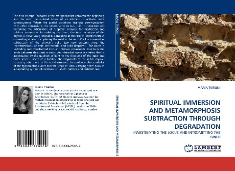 SPIRITUAL IMMERSION AND METAMORPHOSIS SUBTRACTION THROUGH DEGRADATION: INVESTIGATING THE LOCUS AND INTROMITTING THE INNER