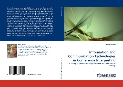 Information and Communication Technologies in Conference Interpreting: A survey of their usage in professional and educational settings