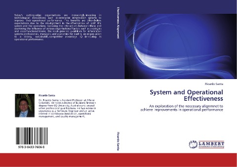 System and Operational Effectiveness: An exploration of the neccesary alignmnet to achieve improvements in operational performance