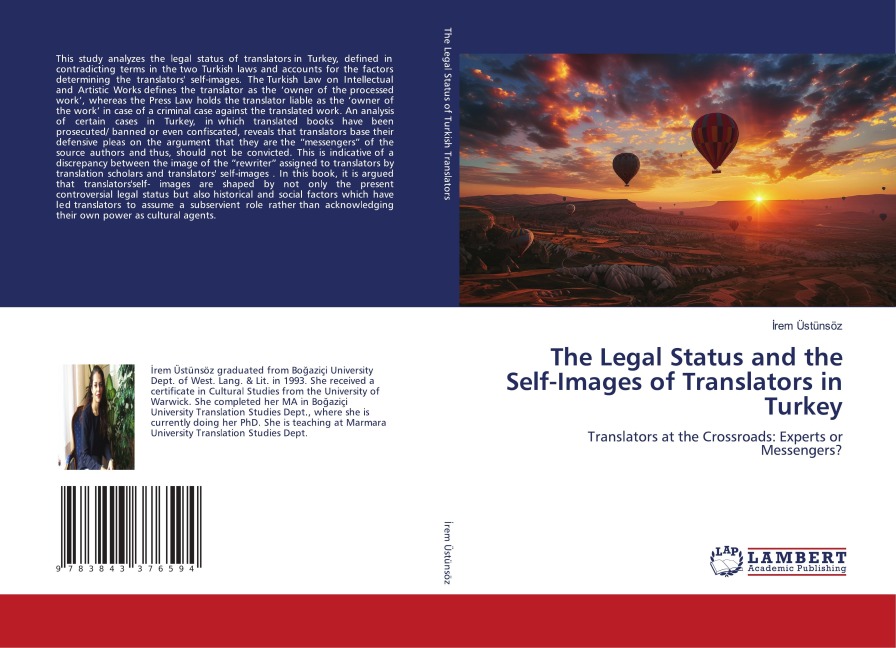 The Legal Status and the Self-Images of Translators in Turkey: Translators at the Crossroads: Experts or Messengers?