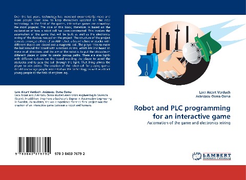 Robot and PLC programming for an interactive game: Automation of the game and electronics wiring