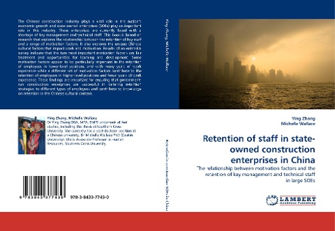 Retention of staff in state-owned construction enterprises in China: The relationship between motivation factors and the retention of key management and technical staff in large SOEs