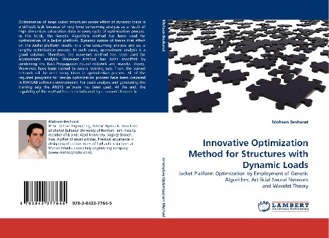 Innovative Optimization Method for Structures with Dynamic Loads: Jacket Platform Optimization by Employment of Genetic Algorithm, Artificial Neural Network and Wavelet Theory