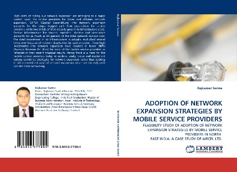 ADOPTION OF NETWORK EXPANSION STRATEGIES BY MOBILE SERVICE PROVIDERS: FEASIBILITY STUDY OF ADOPTION OF NETWORK EXPANSION STRATEGIES BY MOBILE SERVICE PROVIDERS IN NORTH  EAST INDIA: A CASE STUDY OF AIRCEL LTD.