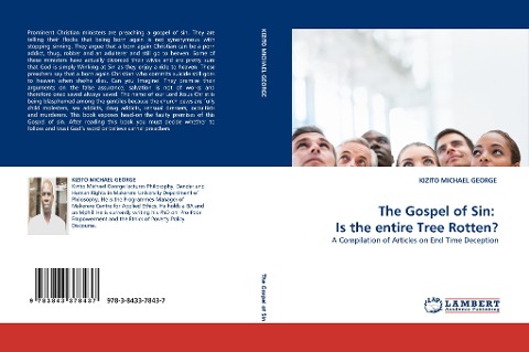 The Gospel of Sin:  Is the entire Tree Rotten?: A Compilation of Articles on End Time Deception