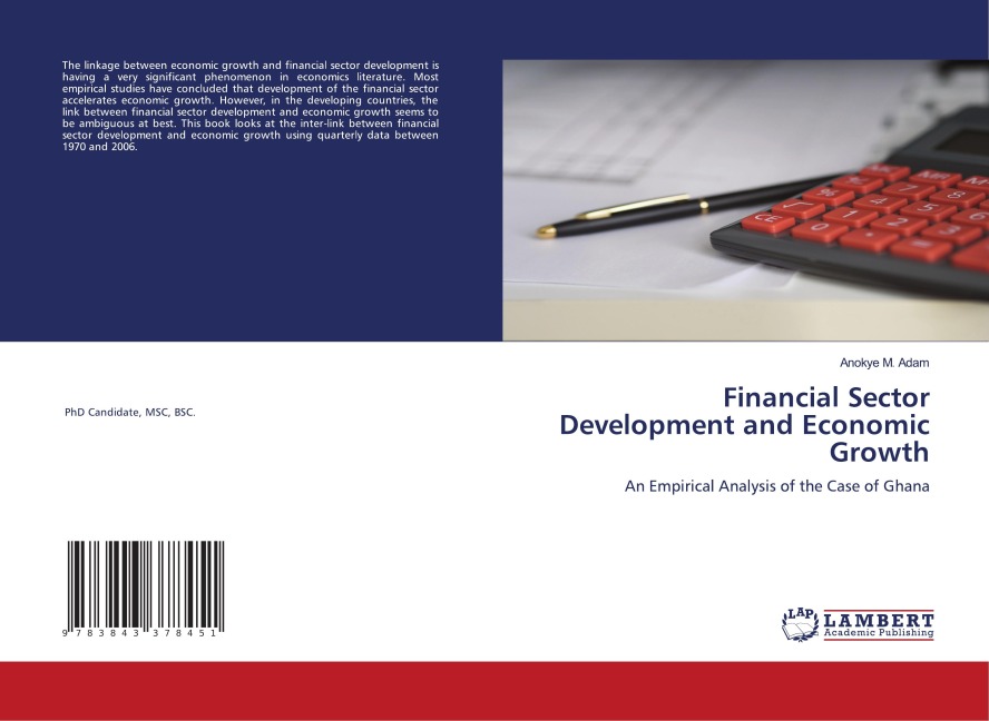Financial Sector Development and Economic Growth: An Empirical Analysis of the Case of Ghana