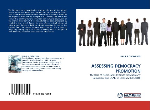 ASSESSING DEMOCRACY PROMOTION: The Case of Netherlands Institute for Multiparty Democracy and USAID in Ghana (2000-2008)