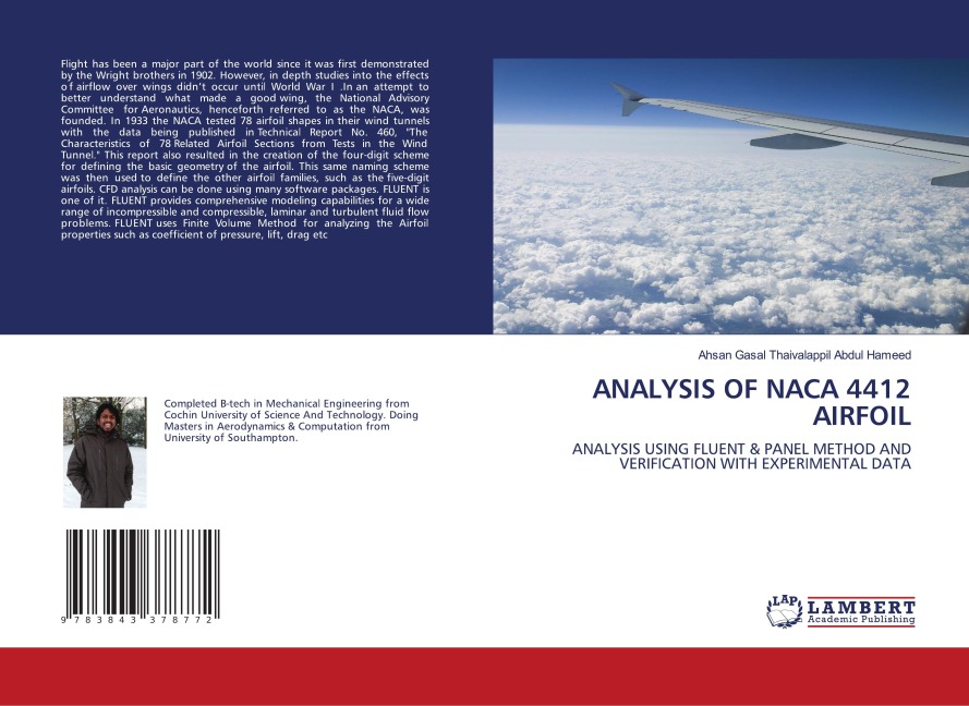 ANALYSIS OF NACA 4412 AIRFOIL: ANALYSIS USING FLUENT & PANEL METHOD AND VERIFICATION WITH EXPERIMENTAL DATA