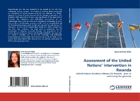 Assessment of the United Nations intervention in Rwanda: United Nations Assistance Mission for Rwanda - prior to and during the genocide