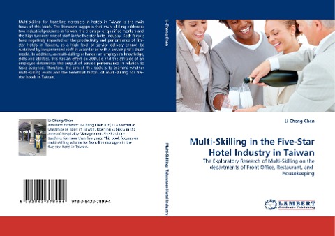 Multi-Skilling in the Five-Star Hotel Industry in Taiwan: The Exploratory Research of Multi-Skilling on the departments of Front Office, Restaurant, and  Housekeeping