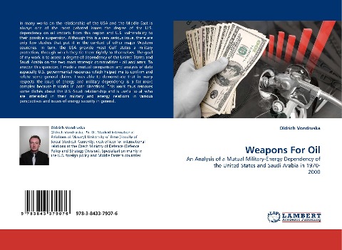 Weapons For Oil: An Analysis of a Mutual Military-Energy Dependency of the United States and Saudi Arabia in 1970- 2000