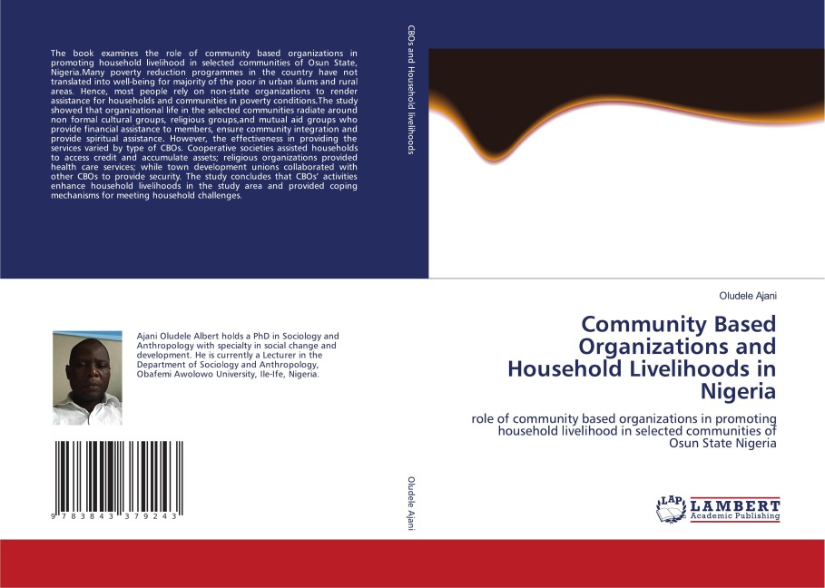 Community Based Organizations and Household Livelihoods in Nigeria: role of community based organizations in promoting household livelihood in selected communities of Osun State Nigeria