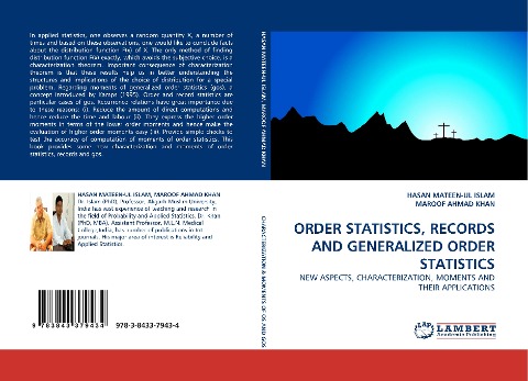 ORDER STATISTICS, RECORDS AND GENERALIZED ORDER STATISTICS: NEW ASPECTS, CHARACTERIZATION, MOMENTS AND THEIR APPLICATIONS