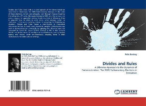Divides and Rules: A Dilemma Approach to the Dynamics of Democratization: The 2005 Parliamentary Elections in Zimbabwe