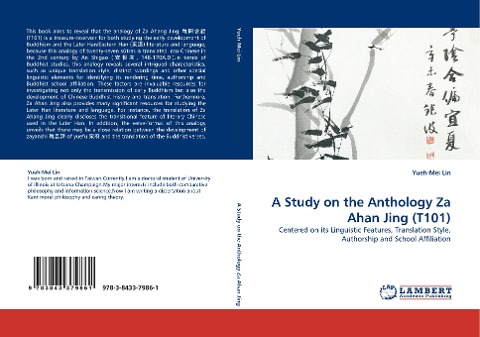 A Study on the Anthology Za Ahan Jing (T101): Centered on its Linguistic Features, Translation Style, Authorship and School Affiliation