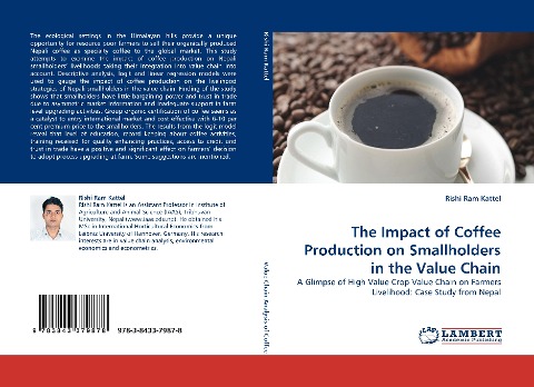 The Impact of Coffee Production on Smallholders in the Value Chain: A Glimpse of High Value Crop Value Chain on Farmers Livelihood: Case Study from Nepal