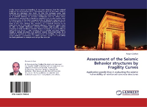 Assessment of the Seismic Behavior structures by  Fragility Curves: Application possibilities in evaluating the seismic vulnerability of reinforced concrete structures