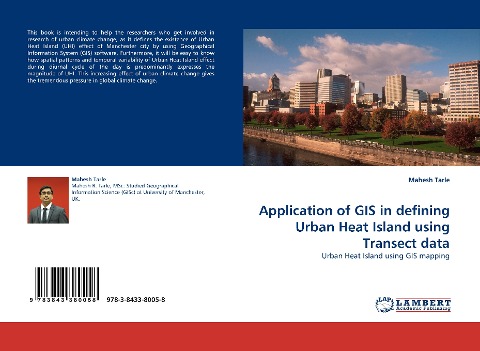 Application of GIS in defining Urban Heat Island using Transect data: Urban Heat Island using GIS mapping