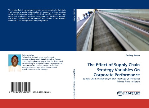 The Effect of Supply Chain Strategy Variables On Corporate Performance: Supply Chain Management Best Practices Of The Large Private Firms in Kenya