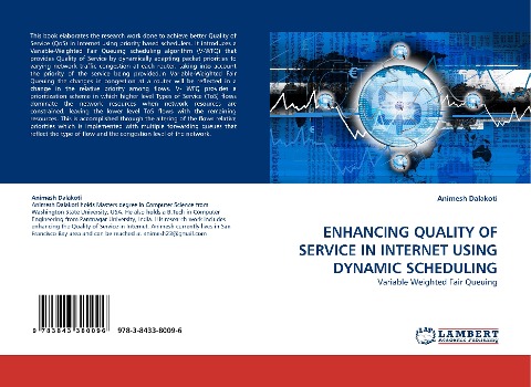 ENHANCING QUALITY OF SERVICE IN INTERNET USING DYNAMIC SCHEDULING: Variable Weighted Fair Queuing