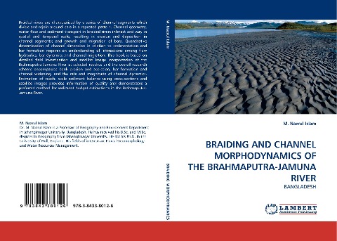 BRAIDING AND CHANNEL MORPHODYNAMICS OF THE BRAHMAPUTRA-JAMUNA RIVER: BANGLADESH