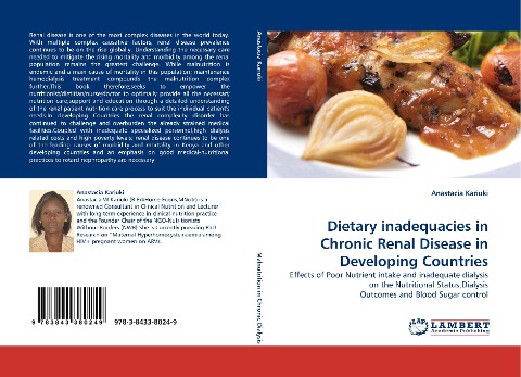 Dietary inadequacies in Chronic Renal Disease in Developing Countries: Effects of Poor Nutrient intake and inadequate dialysis on the Nutritional Status,Dialysis Outcomes and Blood Sugar control