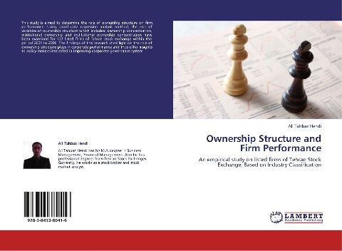 Ownership Structure and Firm Performance: An empirical study on listed firms of Tehran Stock Exchange; Based on Industry Classification
