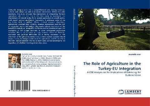 The Role of Agriculture in the Turkey-EU Integration: A CGE Analysis on the Implications of Extending the Customs Union
