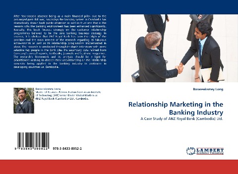 Relationship Marketing in the Banking Industry: A Case Study of ANZ Royal Bank (Cambodia) Ltd.
