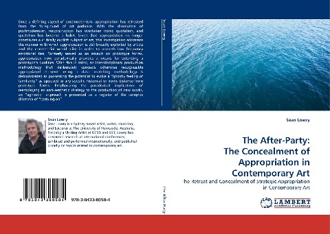 The After-Party: The Concealment of Appropriation in Contemporary Art: The Retreat and Concealment of Strategic Appropriation in Contemporary Art