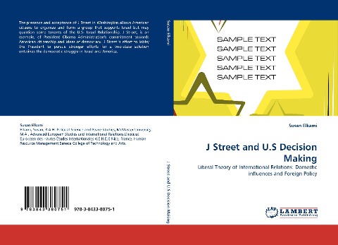 J Street and U.S Decision Making: Liberal Theory of International Relations: Domestic influences and Foreign Policy