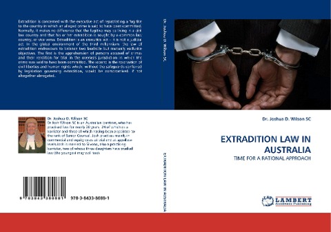 EXTRADITION LAW IN AUSTRALIA: TIME FOR A RATIONAL APPROACH