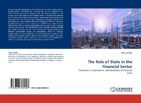 The Role of State in the Financial Sector: Prevention, Containment, and Resolution of Financial Crisis