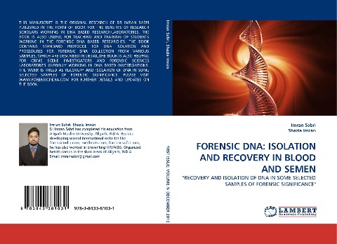 FORENSIC DNA: ISOLATION AND RECOVERY IN BLOOD AND SEMEN: RECOVERY AND ISOLATION OF DNA IN SOME SELECTED SAMPLES OF FORENSIC SIGNIFICANCE