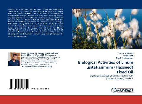Biological Activities of Linum usitatissimum (Flaxseed) Fixed Oil: Biological Activities of Linum usitatissimum (Linseed/Flaxseed) Fixed Oil