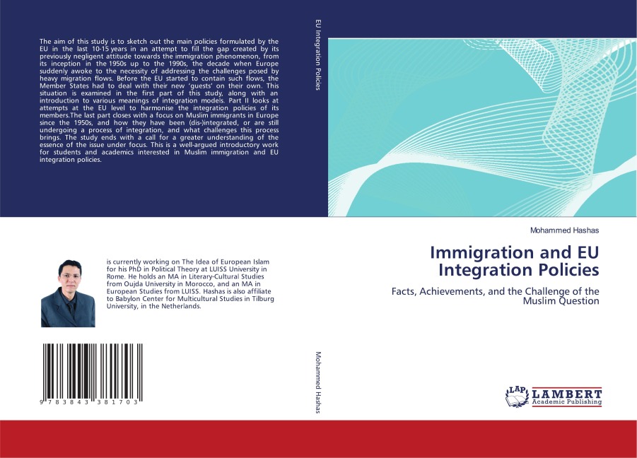 Immigration and EU Integration Policies: Facts, Achievements, and the Challenge of the Muslim Question