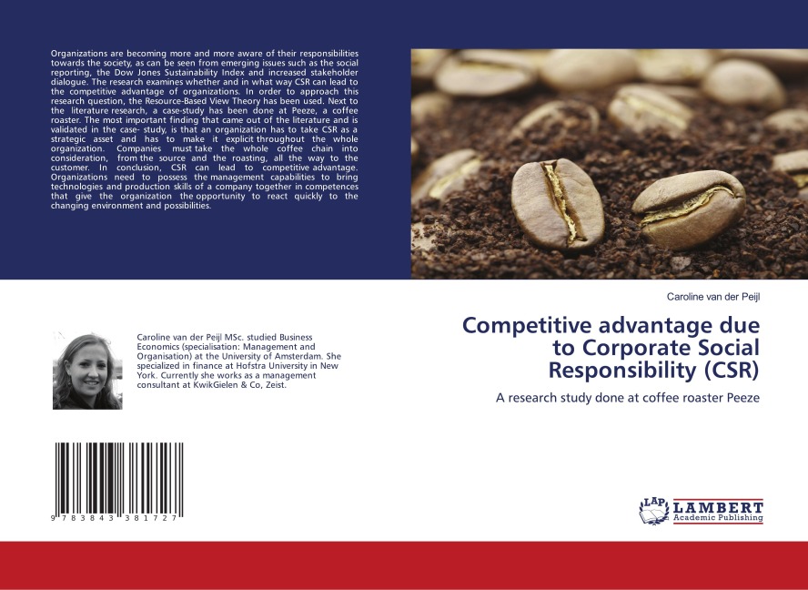 Competitive advantage due to Corporate Social Responsibility (CSR): A research study done at coffee roaster Peeze
