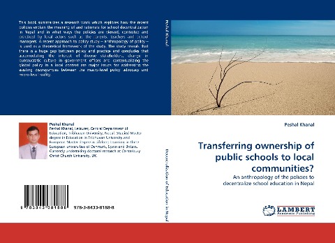 Transferring ownership of public schools to local communities?: An anthropology of the policies to decentralize school education in Nepal