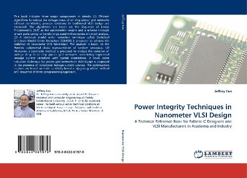 Power Integrity Techniques in Nanometer VLSI Design: A Technical Reference Book for Fabless IC Designers and VLSI Manufacturers in Academia and Industry