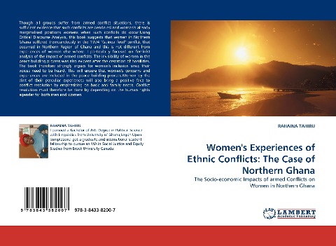 Womens Experiences of Ethnic Conflicts: The Case of Northern Ghana: The Socio-economic Impacts of armed Conflicts on Women in Northern Ghana
