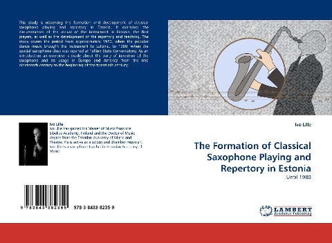 The Formation of Classical Saxophone Playing and Repertory in Estonia: Until 1980